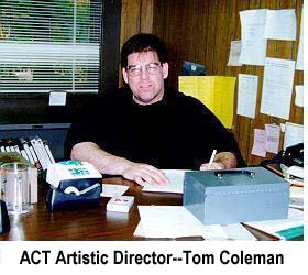 Tom Coleman, Artistic Director for ACT